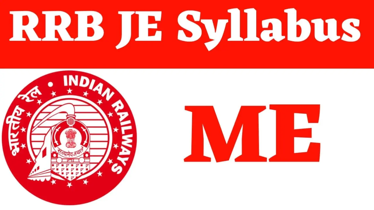 RRB JE Syllabus Mechanical Engineering 2024