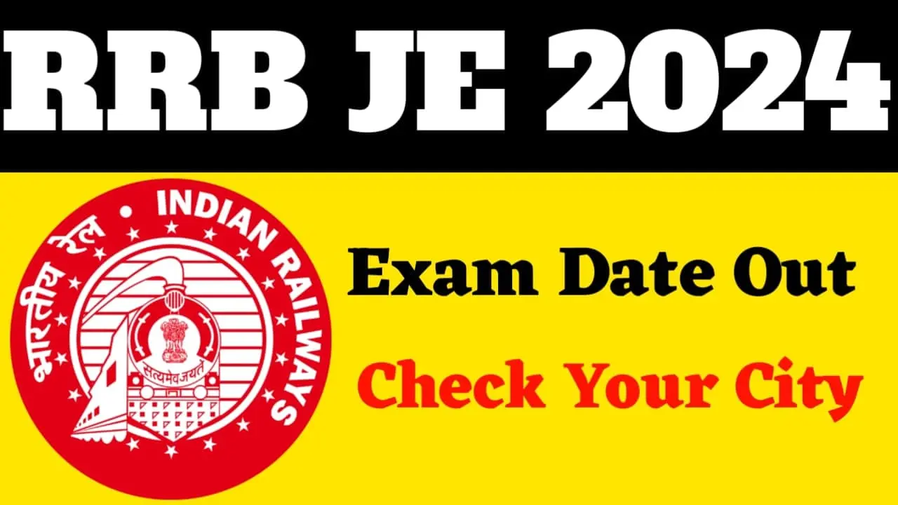 RRB JE Exam Date 2024