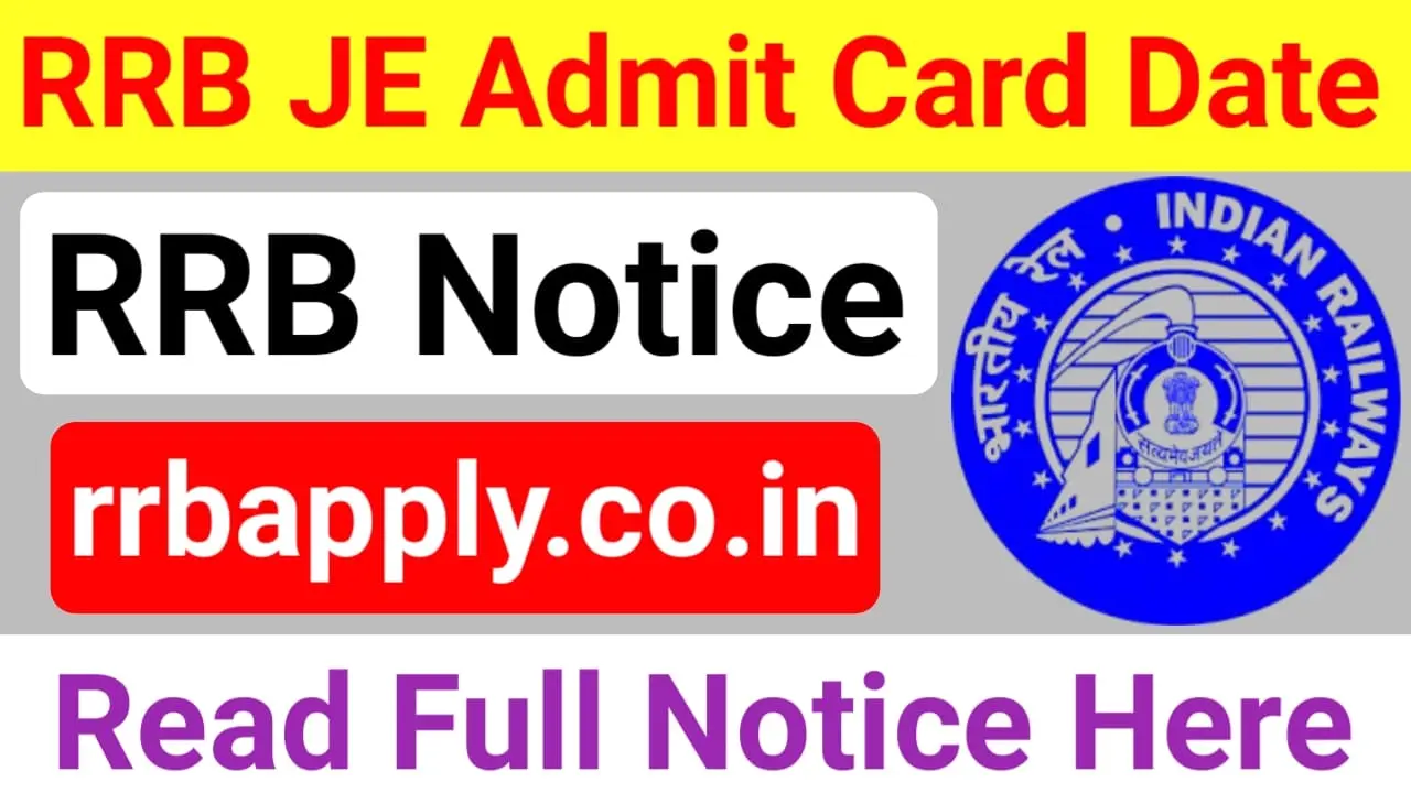 RRB JE Admit Card 2024 Release Date