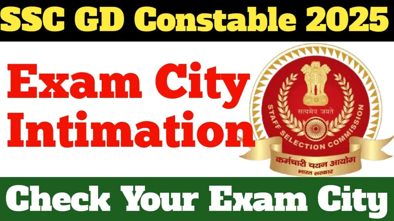 SSC GD Constable 2025 Exam City Intimation