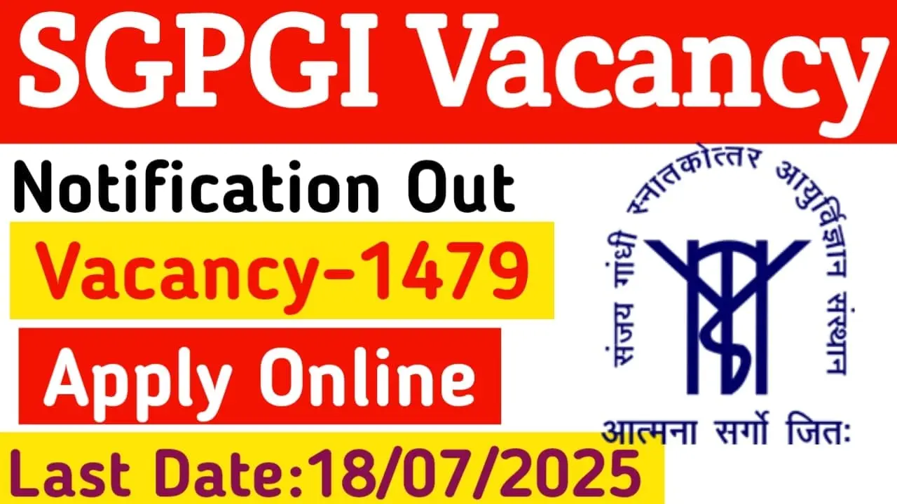 SGPGI Nursing Officer and Non Teaching Vacancy 2025